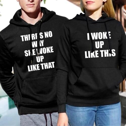 Skuggnas New Arrival I Woke up Like This Matching hoodies His and Hers Couples Hoodies Funny Matching Clothing drop ship