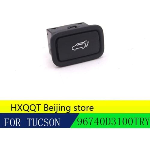For Tucson 2016+ TLC Power Tailgate Tail Gate Switch AssemblyTail Gate Tailgate Trunk Hatch Switch 96740D3100TRY IX35
