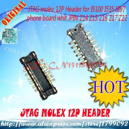 Free shipping JTAG molex 12P Header for I9100 I535 I897 phone board whit JPIN Z14 Z15 Z16 Z17 Z22