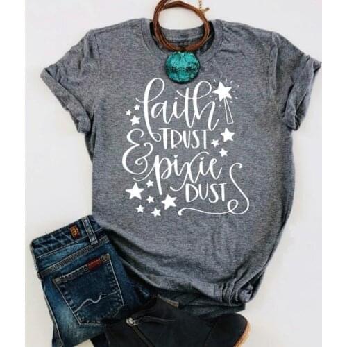 Faith Trust & Pixie Dust t-shirt young girl style women fashion cotton casual Christian t-shirt pretty cotton slogan vintage tee