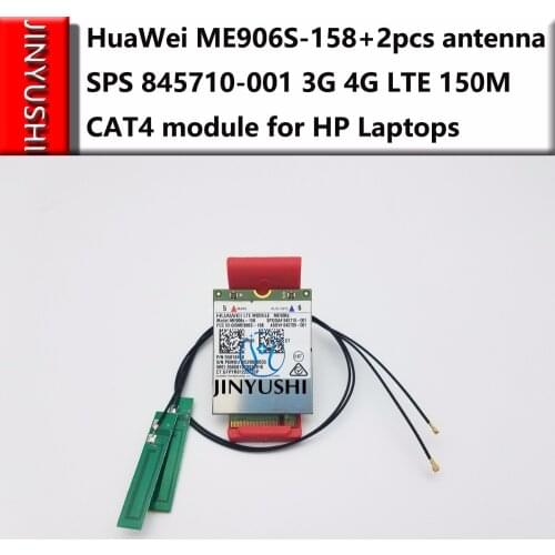JINYUSHI For ME906S ME906S-158+2PCS antenna LT4132 SPS 845710-001 4G LTE module for HP Elitebook 735 745 755 830 840 850 G5