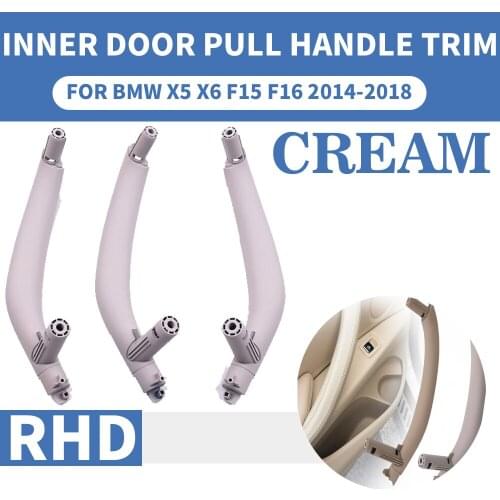 3PCS RHD Front Rear Left / Right Car Interior Inner 3 Doors Pull Handle Trim Cover Armrest Cream For BMW X5 X6 F15 F16 2014-18