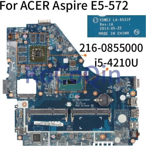 For ACER Aspire E1-572G E5-572 E5-572G I5-4210U Laptop Motherboard V5WE2 LA-9531P Notebook Mainboard SR1EF 216-0855000 DDR3