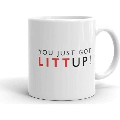 You Just Got Litt Up! Ceramic Coffee Mug, White 11 oz