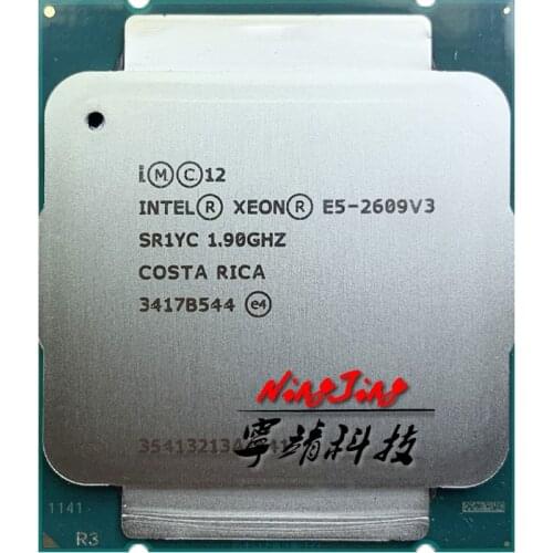 Intel Xeon E5-2609V3 E5 2609v3 E5 2609 v3 1.9 GHz Six-Core Six-Thread CPU Processor 15M 85W LGA 2011-3