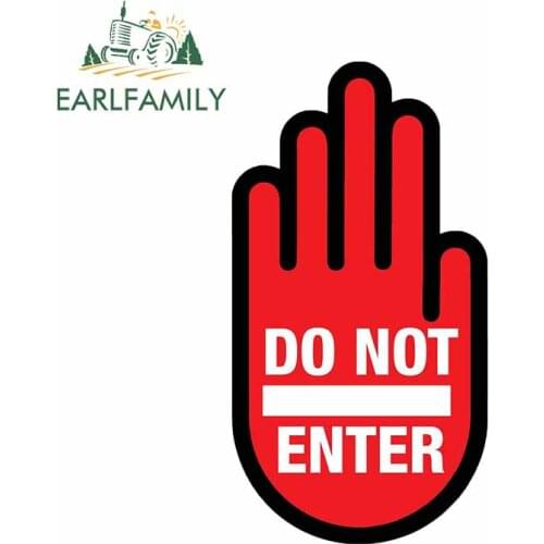 EARLFAMILY 13cm x 7.1cm Do Not Enter Die-Cut Hand Creative Safety Supply Sticker Car Window Bumper Laptop Motorcycle Decal