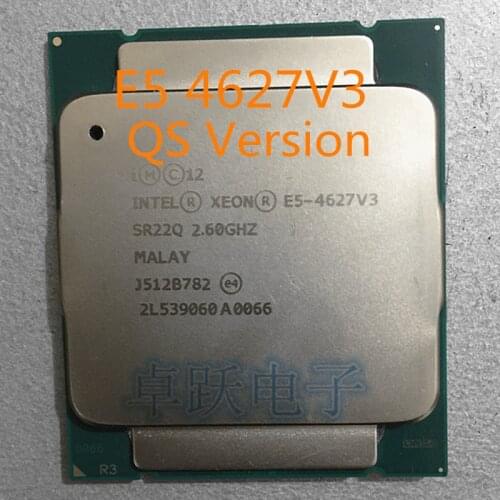 QS Version processor E5 4627V3 2.6GHZ 10-Core E5-4627V3 25MB SmartCache E5 4627 V3 FCLGA2011-3 free shipping