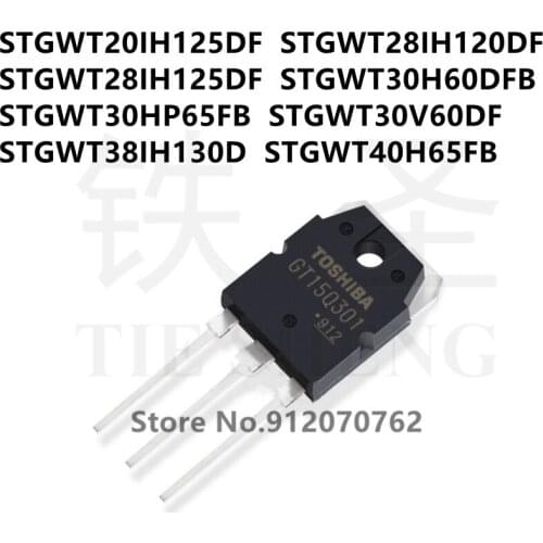 10PCS STGWT20IH125DF STGWT28IH120DF STGWT28IH125DF STGWT30H60DFB STGWT30HP65FB STGWT30V60DF STGWT38IH130D STGWT40H65FB TO-3P