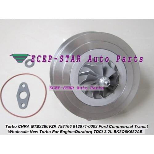 Turbocharger CHRA Core GTB2260VZK 798166 798166-0007 812971 812971-0002 BK3Q-6K682-AB BK3Q-6K682-RC For Ford Ranger 3.2L TDCi 10
