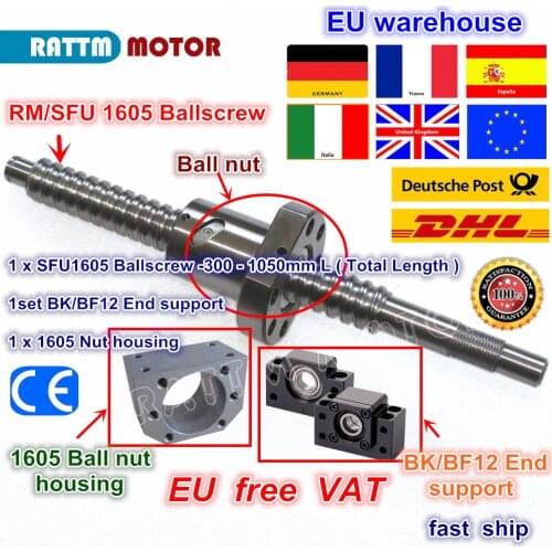 DE SFU1605 Ballscrew-L300mm/ 500mm/ 600mm /800mm/1050mm End machined & Ball nut & BK/BF12 Support & Nut housing for CNC Router