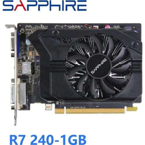 Used SAPPHIRE Video Cards R7 240 1GB Computer Game Radeon R7240 1G For AMD Video Card Map 64bit 128bit HDMI VGA