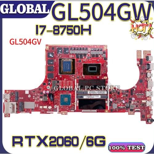 KEFU Motherboards G504G Laptop motherboard for ASUS GL504GW GL504GS GL504GV 100% TEST original mainboard I7-8750H RTX2060/6G