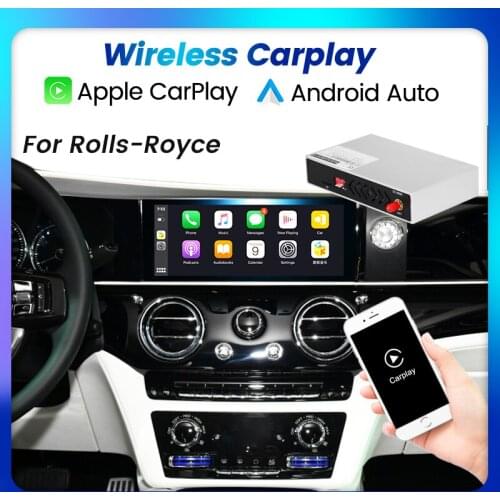 Wireless Apple CarPlay Android Auto For Rolls Royce Dawn Cullinan Wraith Ghost Phanto With Mirroring Support Siri Voice Control