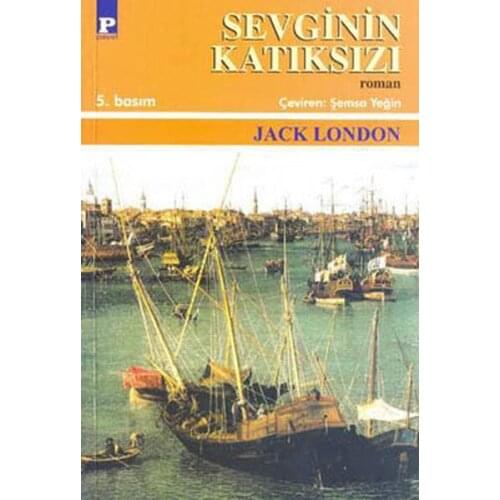 Katıksızı of Jack London Payel Contemporary Novels Sequence (TURKISH)