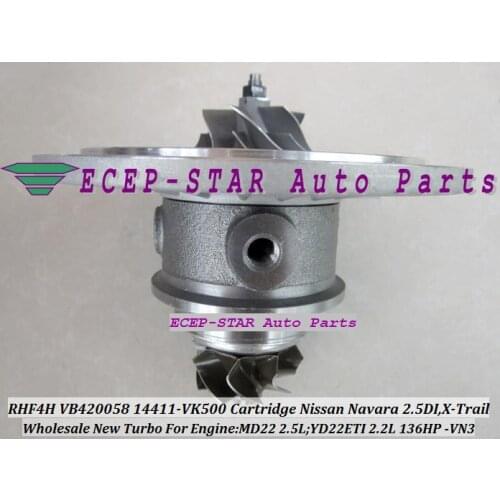 Free Ship Turbo Cartridge CHRA RHF4H VN3 14411-VK500 14411 VK500 VB420058 For NISSAN Navara MD22 2.5L X-Trail Di YD22ETI 2.2L