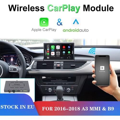 Wireless Apple Carplay module For 2016-2018A3 MMI&B9 iOS13 Android Mirror Car Play Android Auto wired ai box