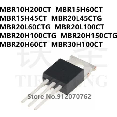 10PCS MBR10H200CT MBR15H60CT MBR15H45CT MBR20L45CTG MBR20L60CTG MBR20L100CT MBR20H100CTG MBR20H150CTG MBR20H60CT MBR30H100CT