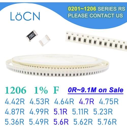 1206 1% F 5000PCS SMD 4.42R 4.53R 4.64R 4.7R 4.75R 4.87R 4.99R 5.1R 5.11R 5.23R 5.36R 5.49R 5.6R 5.62R 5.76R 3216 Resistor OHM