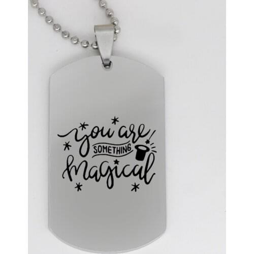 Ufine jewelry inspirational gift pendant army card you are something magical stainless steel customed necklace N4192