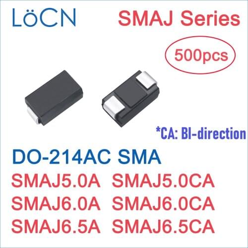 500PCS TVS DIODE 5.0V 5V SMA SMAJ5.0A SMAJ5.0CA SMAJ6.0A SMAJ6.0CA SMAJ6.5A SMAJ6.5CA BI UNI DO-214AC 6V 6.5V High Quality SMAJ