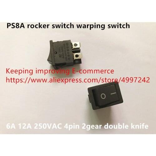 Original new 100% PS8A rocker switch warping switch 6A 12A 250VAC 4pin 2gear double knife