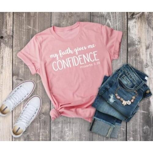 My Faith Gives Me Confidence T-shirt Christian Tees women fashion slogan believe Faith Shirts Inspirational tops t shirt-J101
