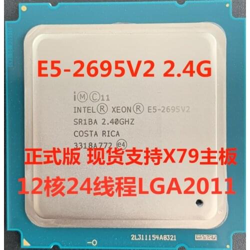 Intel Xeon E5-2695 v2 2.40GHz 30MB 12-Core 115W LGA 2011 SR1BA E5 2695V2 Server Processor cpu E5 2695 V2