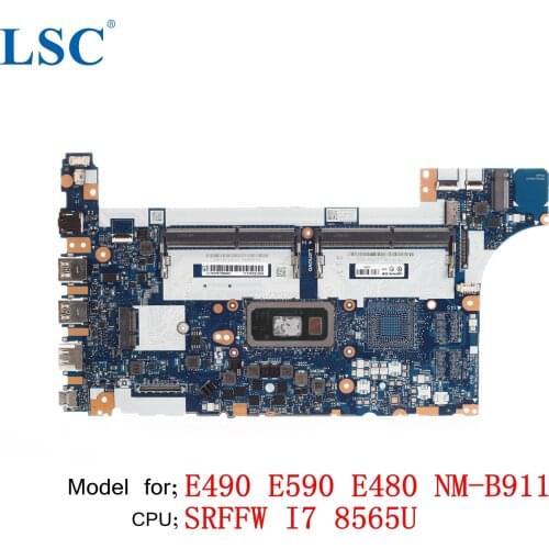 For Lenovo ThinkPad E490 E590 E480 Laptop Motherboard NM-B911 FRU;5B20V81842 5B20V80732 5B20V80729 CPU;I7 8565U