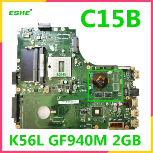 Original for PEGATRON K56L C15B Laptop Motherboard C15B REV 2.0 GT940M 2GB graphics card 100% Fully Tested High quality