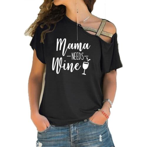 Mama needs wine t shirt fashion women shirt mom gift tees slogan funny goth short sleeve Irregular Skew Cross Bandage Tee Tops