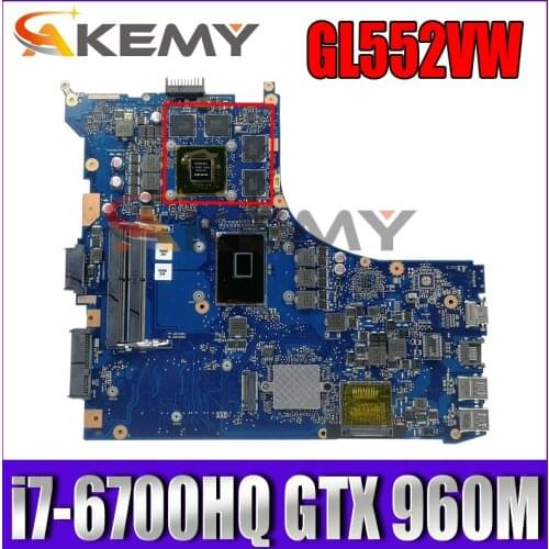 GL552VW With i7-6700HQ CPU NVIDIA GTX 960M 16P-GX-A2 Mainboard REV 2.0 For ASUS GL552V Laptop Motherboard 100% Tested Working