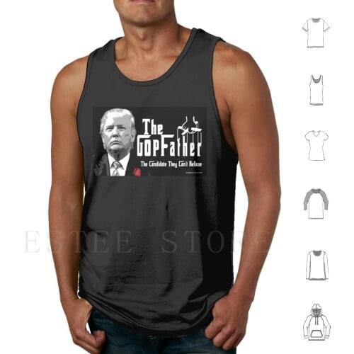 The Gop Father Tank Tops Vest The Gop Father Godfather Donald Trump Trump President Trump Politics Election President