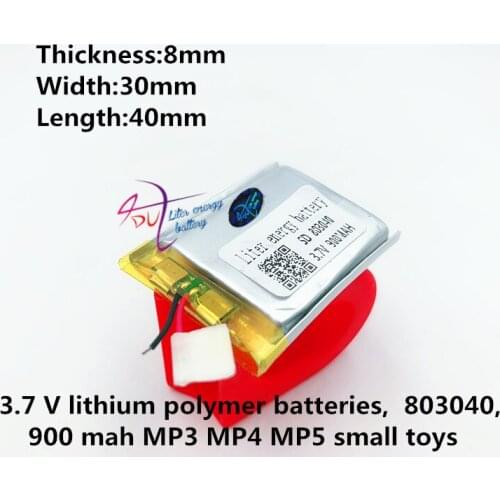 3.7V,900mAH 803040 polymer lithium ion / Li-ion battery for GPS,mp3,mp4,mp5,dvd,bluetooth,model toy