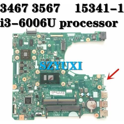 I3-6006U For Dell inspiron 3467 3567 laptop motherboard 15341-1 91N85 CN-0XT2G4 XT2G4 mainboard 100%tested