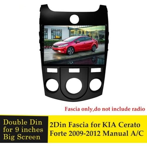 9inch Car Fascia Radio Panel for KIA Cerato Forte 2009-2012 Manual AC Dash Kit Install Frame Facia Bezel CD Player Adapter Plate