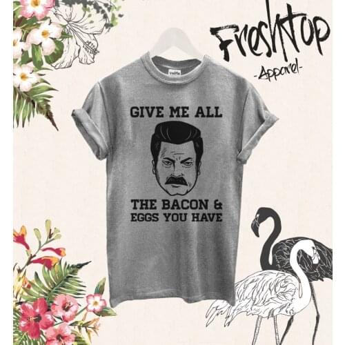 2019 Brand Tshirt Homme Tees Give Me All the Bacon and Eggs You Have T Shirt Funny Gymer T-Shirt