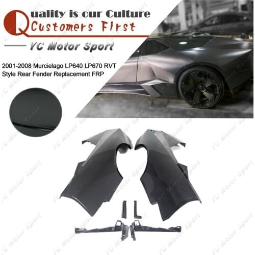Car Accessories FRP Fiber Glass RVT Style Rear Fender Cover Fit For 2001-2008 Murcielago LP640 LP670 Rear Fender Replacement