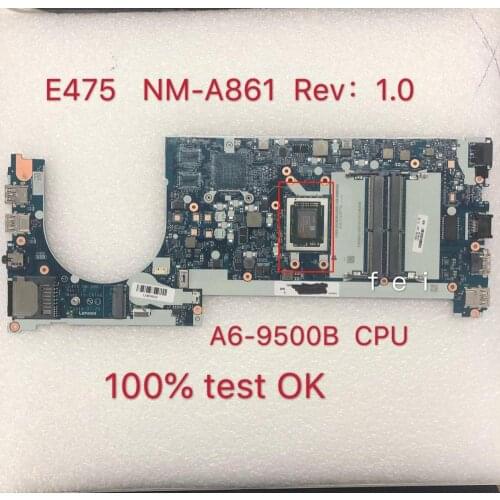 Para lenovo thinkpad e475 portátil placa-mãe ce475 NM-A861 com A6-9500B cpu testado bom frete grátis