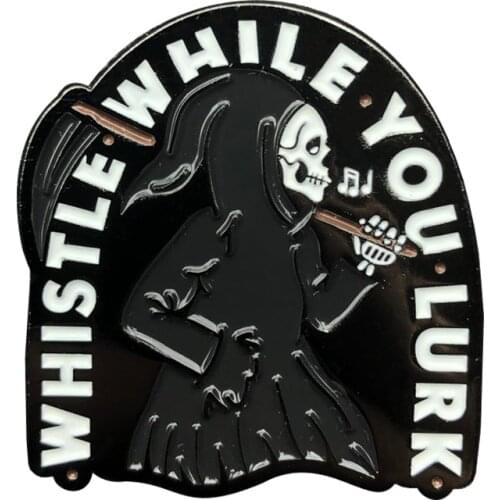 Whistle While You Lurk Grim Reaper Enamel Lapel Pin