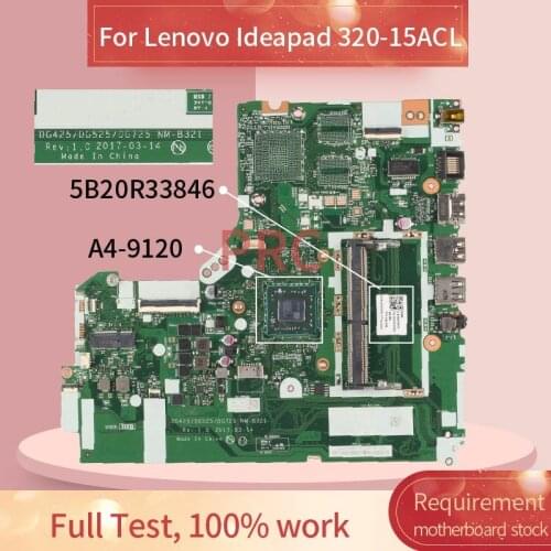 5B20R33846 For Lenovo Ideapad 320-15ACL 320-15AST A4-9120 Notebook Mainboard DG425/DG525/DG725 NM-B321 DDR4 Laptop motherboard