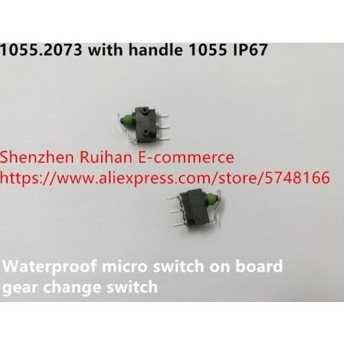 Original New 100% 1055.2073 with handle 1055 IP67 waterproof micro switch on board gear changes switch
