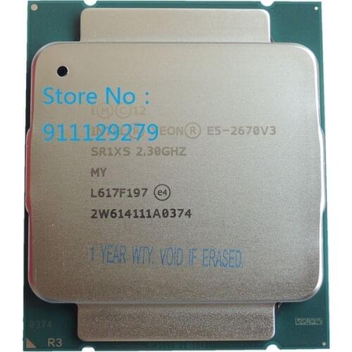 E5-2670 V3 XEON Processor E5-2670V3 SR1XS 2.3GHZ 12 Cores 24 Threads Server for LGA2011 X99 MB PK: E5 2690 v3 2680 2678 v3