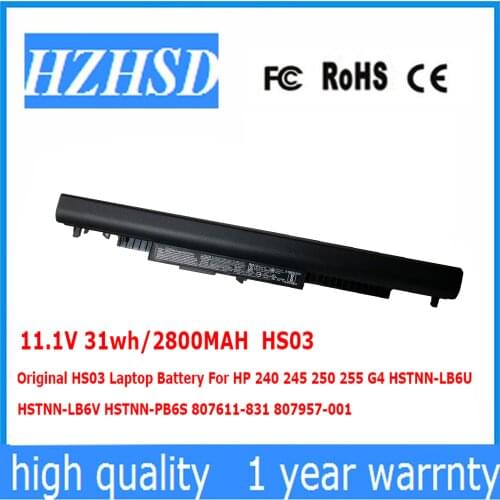 11.1V 31wh/2800MAH Original HS03 Laptop Battery For HP 240 245 250 255 G4 HSTNN-LB6U HSTNN-LB6V HSTNN-PB6S 807611-831