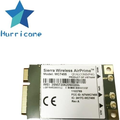 Sierra Wireless MC7455 LTE Cat 6 It supports the latest 4G and 3G networks in North America Europe Asia