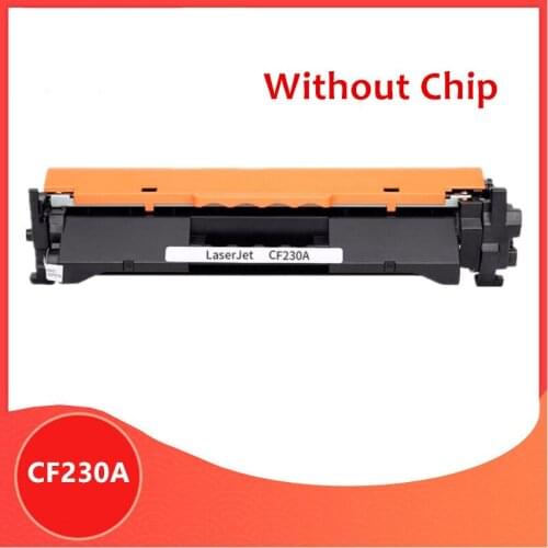 Without chip Compatible for HP CF230A 30A cf230 toner cartridge for hp LaserJet M203d M203dn M203dw MFP M227fdn M227fdw
