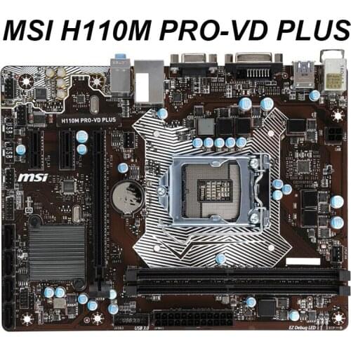 Used For MSI H110M PRO-VD PLUS LGA 1151 Intel H110 6Gb/s USB3.1 4xSATAIII 32GB DDR4 Micro ATX VGA DVI Motherboard