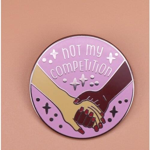 Not my competition brooch feminist pin round badges friendship competition jewelry gift starry lapel pin girl power brooches