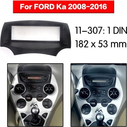Car Radio Fascia Stereo Panel Plate Surround For FORD Ka 2008 2009 2010 2011 2012 2013 2014 2016 Dash Kit DVD Refitting Frame