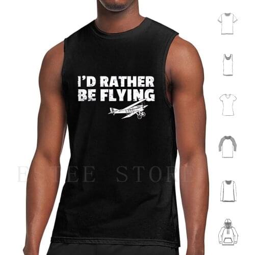 I'D Rather Be Flying Tank Tops Vest Sleeveless Id Rather Flying Airplane Pilot Travel
