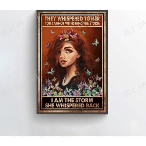 Hippie Poster - They Whispered To Her You Cannot Withstand The Storm She Whispered Back I Am The Storm, Butterfly prints